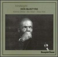 Hindsight - Ken Mcintyre - Musik - STEEPLECHASE - 0716043101429 - 17. Januar 2000