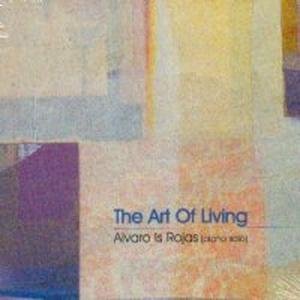 Alvaro Is Rojas · Alvaro Is Rojas - Art Of Living (ita) (CD) (2010)