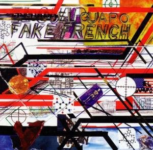 Cover for El Guapo · Fake French (CD) (2003)