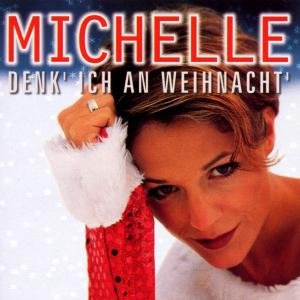 Cover for Michelle · Denk Ich an Weihnacht (CD) (1999)