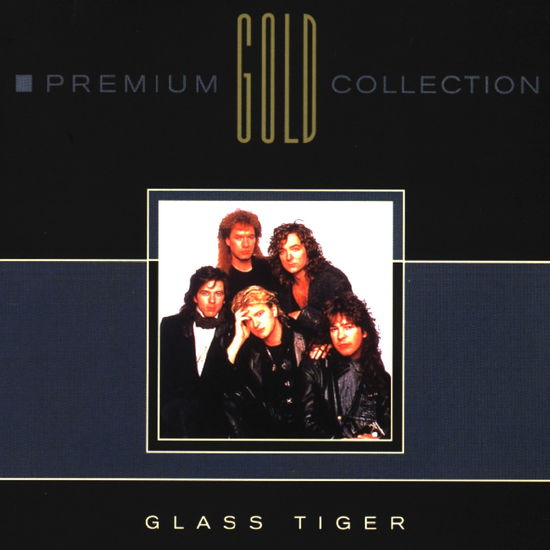 Premium Gold Collection - Glass Tiger - Música - EMI - 0724352268429 - 3 de setembro de 1999