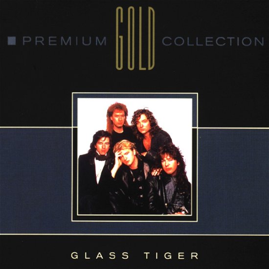 Cover for Glass Tiger · Premium Gold Collection (CD) (1999)