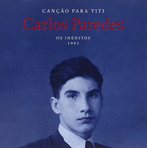 Cover for Carlos Paredes · Cancao Para Titi - On Ineditos (CD) (2016)