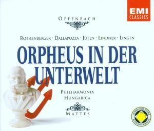 Cover for Dallapozza Adolf - Rothenberger Anneliese - Offenbach Jacques - Mattes Willy · Jacques Offenbach - Orpheus In Der Unterwelt (CD) (2005)