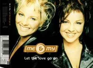 Cover for Me &amp; My · Let The Love Go On (CD)