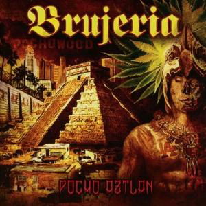 Cover for Brujeria · Pocho Aztlan (CD) (2021)