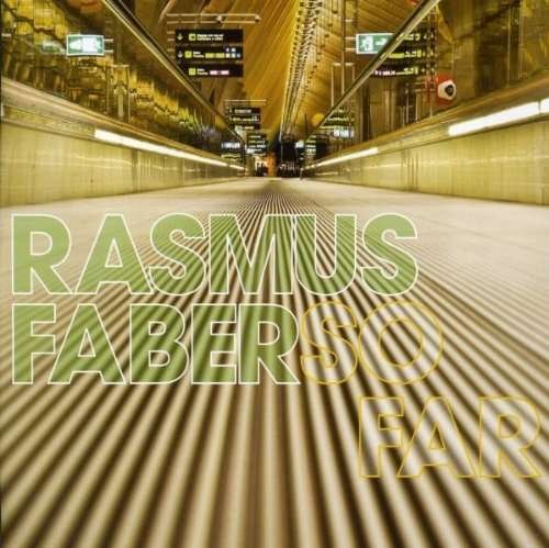 Cover for Rasmus Faber · So Far (CD) [French edition] (2008)