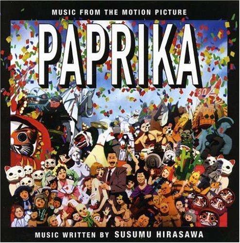 Cover for Susumu Hirasawa · Paprika: Music from the Motion Picture / O.s.t. (CD) (2007)