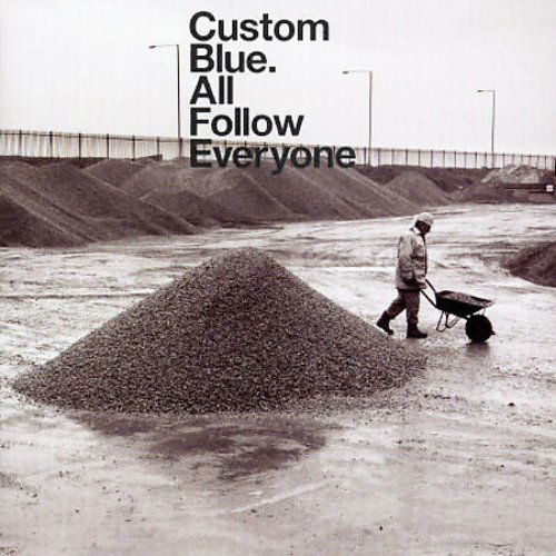 All Follow Everyone - Custom Blue - Musik - ISLAND - 0731458674429 - 18. juni 2002