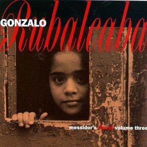 Cover for Gonzalo Rubalcaba · Messidor's Finest (CD) (2007)