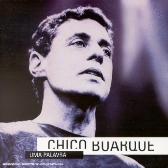 Cover for Chico Buarque · Uma Palavra (CD) (2006)