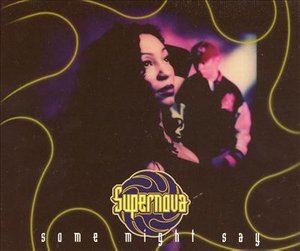 Cover for Supernova · Supernova-some Might Say -cds- (CD) (2023)