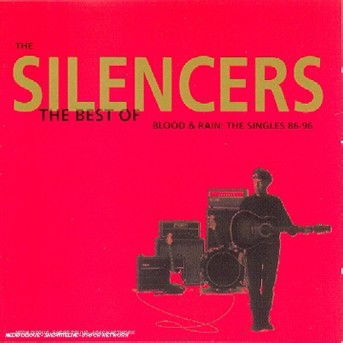 Cover for Silencers · Best Of:blood &amp; Rain Singels86 (CD) (2010)