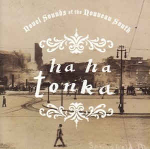 Cover for Ha Ha Tonka · Novel Sounds Of The Nouveau South (CD) (2009)