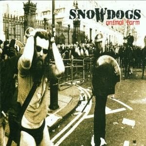 Snowdogs · Animal Farm (CD) (2002)