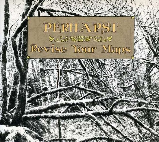 Cover for Perhapst · Revise Your Maps (CD) (2013)