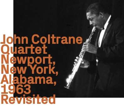 Cover for John Coltrane · Newport, New York, Alabama, 1963 Revisited (CD) (2021)