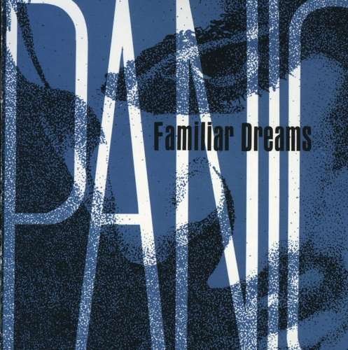 Cover for Panic · Familiar Dreams (CD) (2006)