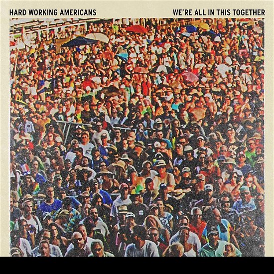 Cover for Hard Working Americans · We're All in This Together (LP) (2018)