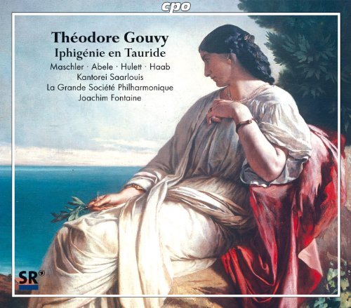Gouvy / La Grande Societe Phil / Fontaine · Iphigenie en Tauride (CD) (2010)