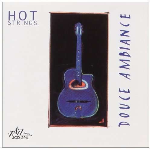 Cover for Hot Strings · Douce Ambiance (CD) (2014)