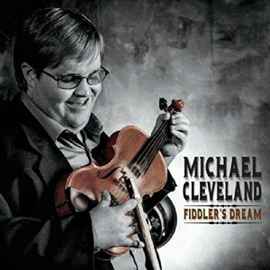 Cover for Michael Cleveland · FiddlerS Dream (CD) (2016)