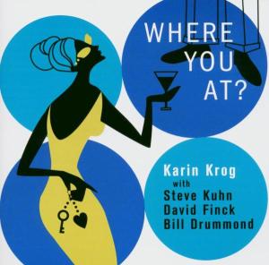 Where You at - Karin Krog - Music - YELLOW BIRD - 0767522914429 - April 14, 2009