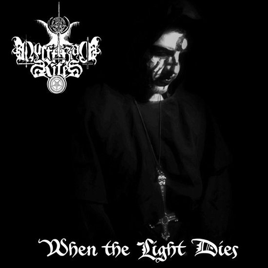 Cover for Luciferian Rites · When the Light Dies (CD) (2015)