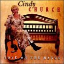 Love On The Range - Cindy Church - Musique - STONY PLAIN - 0772532119429 - 1 mars 2000