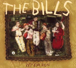 Cover for Bills · Let Em Run (CD) (2005)