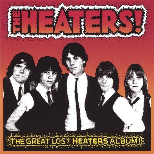 Cover for Heaters · Great Lost Heaters Album! (CD) (2007)