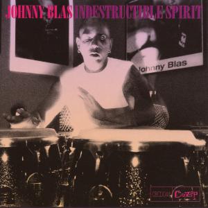 Cover for Johnny Blas · Indestructible Spirit (CD) (2007)