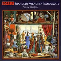 Piano Music - Clelia Iruzun - Francisco Mignone - Musik - LORELT - 0781064012429 - 3. August 2007