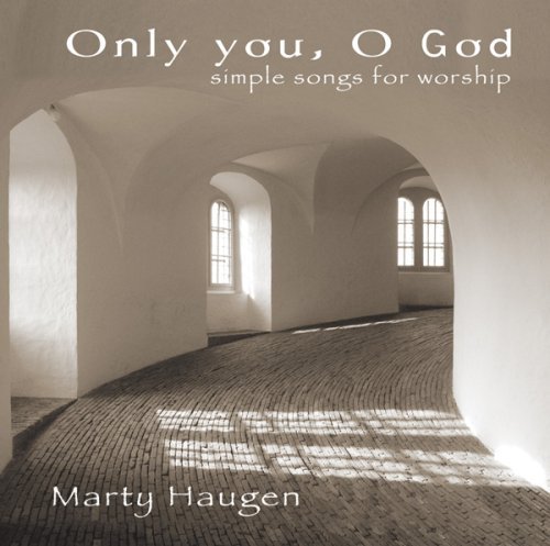 Cover for Marty Haugen · Only You Oh God (CD) (2006)