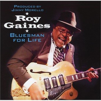 Cover for Roy Gaines · Bluesman For Life (CD) (2022)