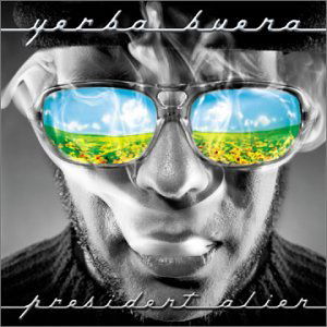 Cover for Yerba Buena · Yerba Buena-president Alien (CD) (2013)