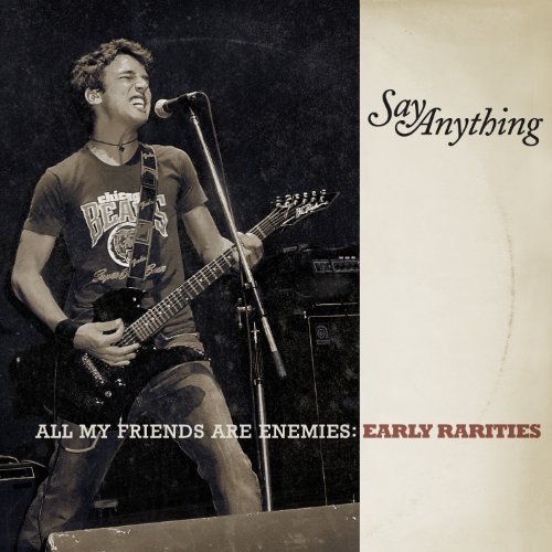 Cover for Say Anything · All My Friends Are Enemies: Early Rarities (CD) (2019)
