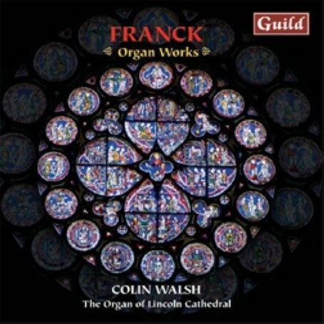 Franck / Walsh · Organ Works (CD) (2008)
