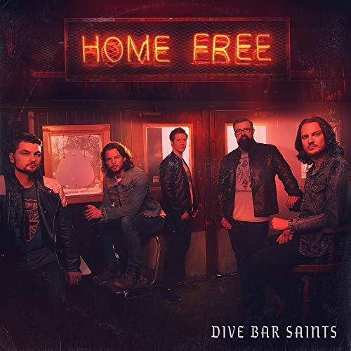 Cover for Home Free · Dive Bar Saints (CD) (2019)