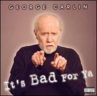 Cover for George Carlin · It's Bad for Ya (CD) (2008)