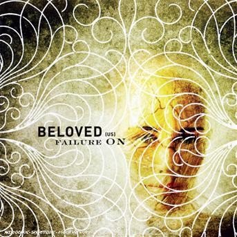 Cover for Beloved · Beloved (The) - Failure On (CD) (2004)