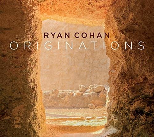 Originations - Ryan Cohan - Musik - ORIGIN - 0805558280429 - 8 januari 2021