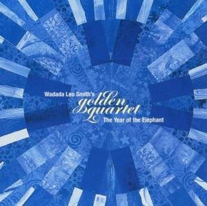 Cover for Wadada Leo Smiths Golden Quartet · Year Of The Elephant The (CD) (2002)