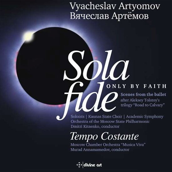 Artyomov / Sola Fide - Artyomov / Polianskaya / Lanskoi - Musique - DIVINE ART - 0809730516429 - 13 avril 2018