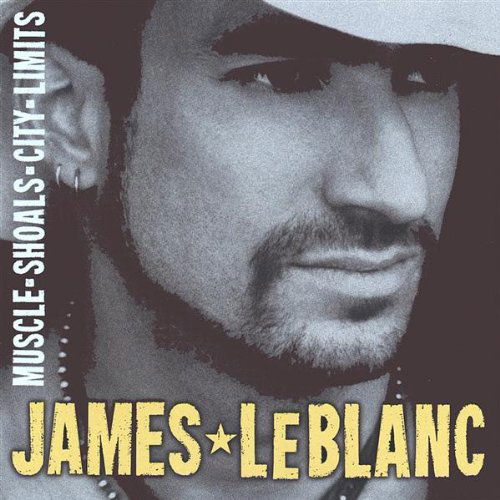 Cover for James Leblanc · Muscle Shoals City Limits (CD) (2003)