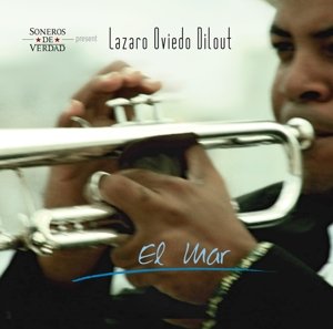 Cover for Lazaro Oviedo Dilout · El Mar (CD) (2017)