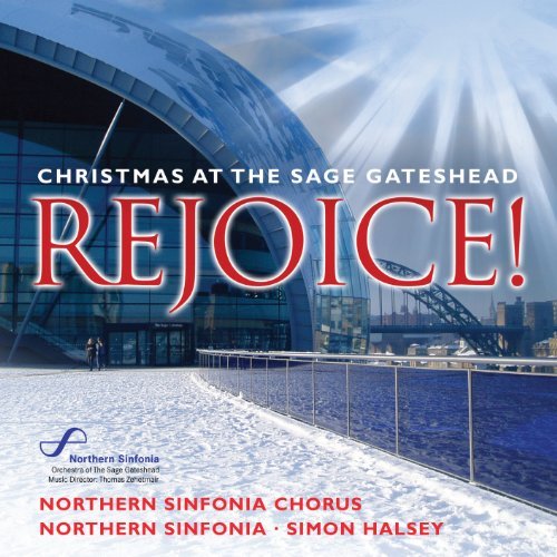 Cover for Northern Sinfonia Chorus · Rejoice!:Christmas At The Sage Gateshead (CD) (2019)