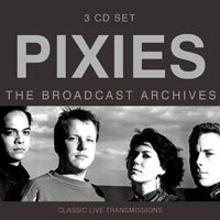 Cover for Pixies · Broadcast Archives (CD) (2020)