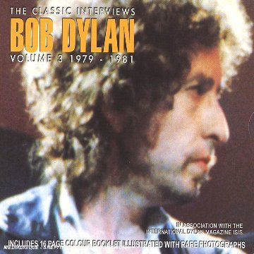 Classic Interview Vol.3 - Bob Dylan - Muziek - CLASSIC INTERVIEW - 0823564201429 - 2 juli 2007