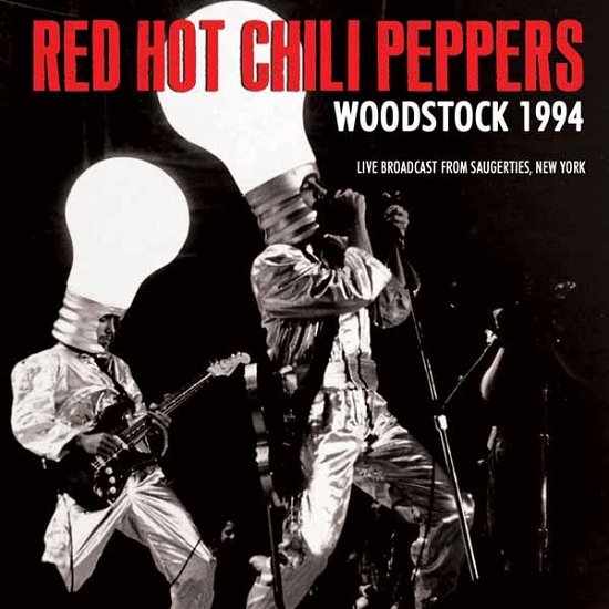 Cover for Red Hot Chili Peppers · Woodstock 1994 (CD) (2015)
